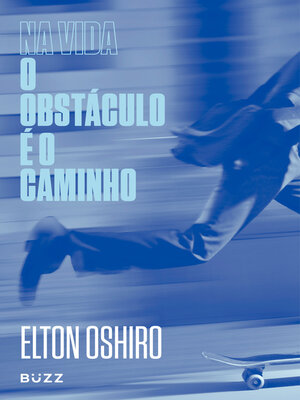 cover image of Na vida o obstáculo é o caminho